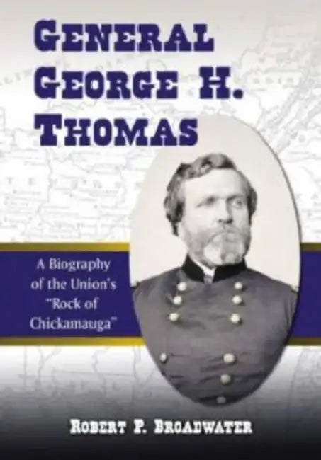 Buy General George H. Thomas (English, Robert P. Broadwater) — BookShops.in