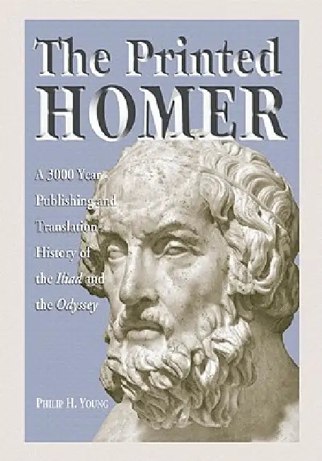 Buy The Printed Homer (English, Philip H. Young) — BookShops.in