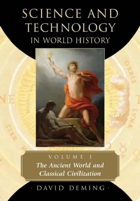 Buy Science and Technology in World History, Volume 1 (English, David Deming) — BookShops.in