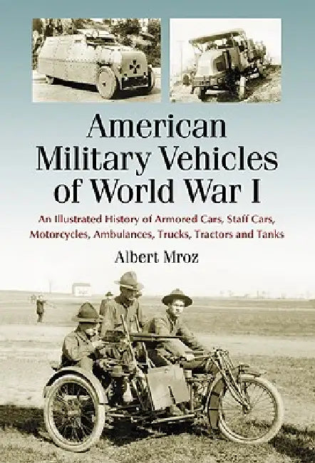 Buy American Military Vehicles of World War I (English, Albert Mroz) — BookShops.in