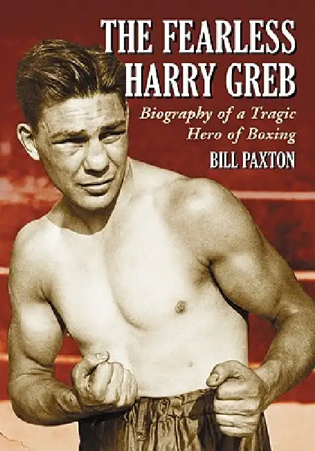 Buy The Fearless Harry Greb (English, Bill Paxton) — BookShops.in
