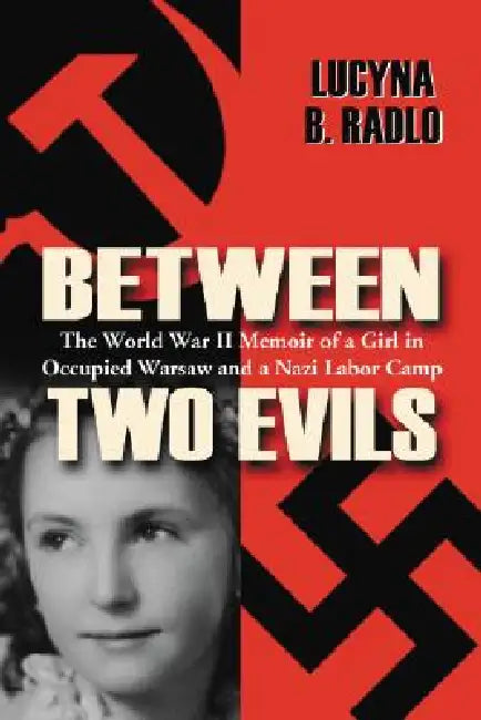 Buy Between Two Evils (English, Lucyna B. Radlo) — BookShops.in