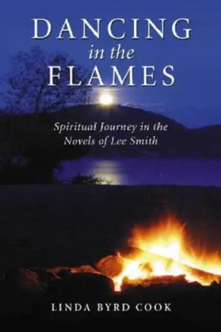 Buy Dancing in the Flames (English, Linda Byrd Cook) — BookShops.in