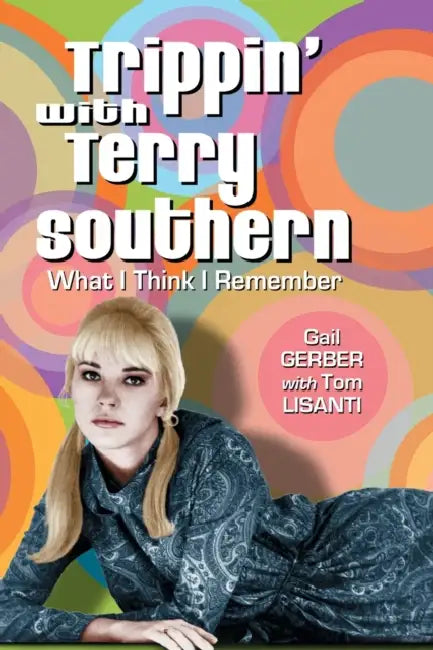 Buy Trippin' with Terry Southern (English, Gail Gerber | Tom Lisanti) — BookShops.in