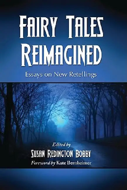 Buy Fairy Tales Reimagined (English, Susan Redington Bobby) — BookShops.in