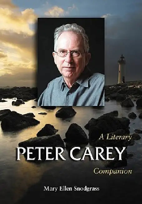 Buy Peter Carey (English, Mary Ellen Snodgrass) — BookShops.in