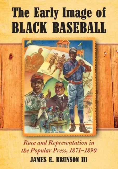 Buy The Early Image of Black Baseball (English, James E. Brunson) โ BookShops.in