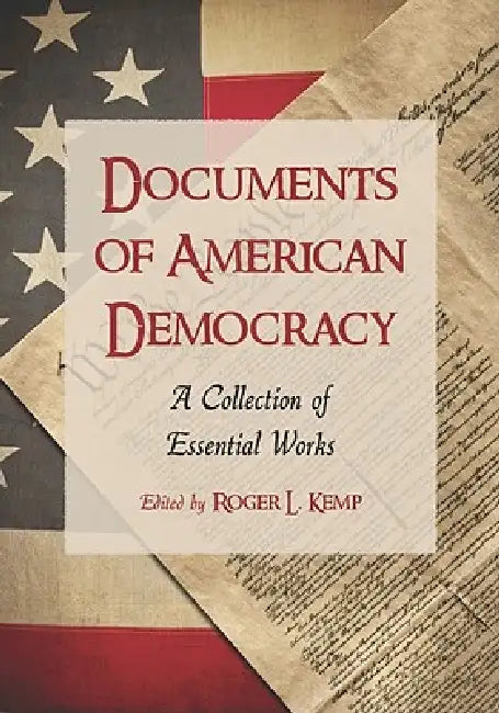Buy Documents of American Democracy (English, Roger L. Kemp) — BookShops.in
