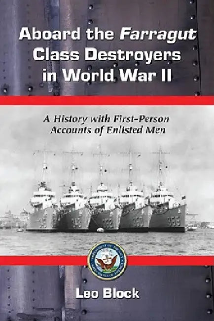 Buy Aboard the Farragut Class Destroyers in World War II (English, Leo Block) — BookShops.in