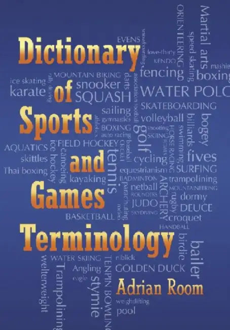 Buy Dictionary of Sports and Games Terminology (English, Adrian Room) — BookShops.in
