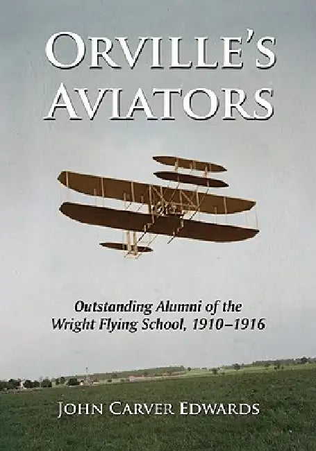 Buy Orville's Aviators (English, John Carver Edwards) — BookShops.in