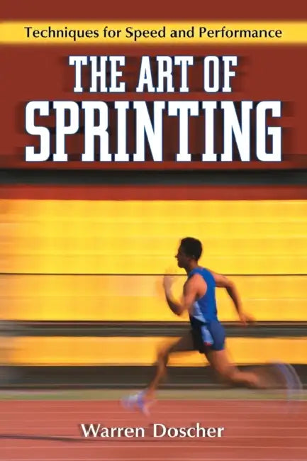 Buy The Art of Sprinting (English, Warren Doscher) โ BookShops.in