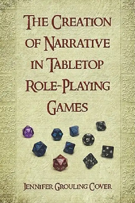 Buy The Creation of Narrative in Tabletop Role-Playing Games (English, Jennifer Grouling Cover) — BookShops.in
