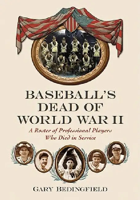 Buy Baseball's Dead of World War II (English, Gary Bedingfield) — BookShops.in