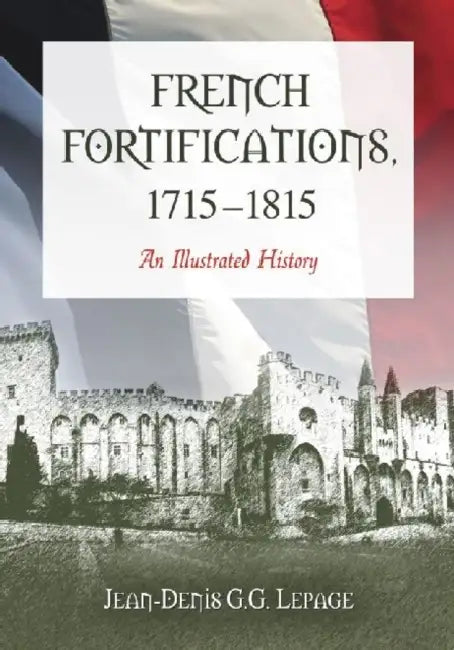 Buy French Fortifications, 1715-1815 (English, Jean-Denis G. G. Lepage) — BookShops.in