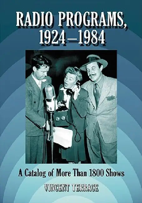 Buy Radio Programs, 1924-1984 (English, Vincent Terrace) — BookShops.in