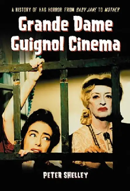 Buy Grande Dame Guignol Cinema (English, Peter Shelley) — BookShops.in