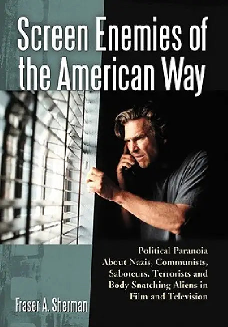 Buy Screen Enemies of the American Way (English, Fraser A. Sherman) — BookShops.in