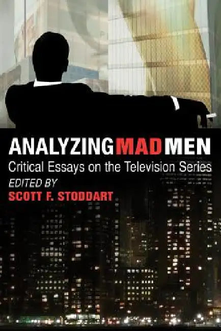 Buy Analyzing Mad Men (English, Scott F. Stoddart) — BookShops.in