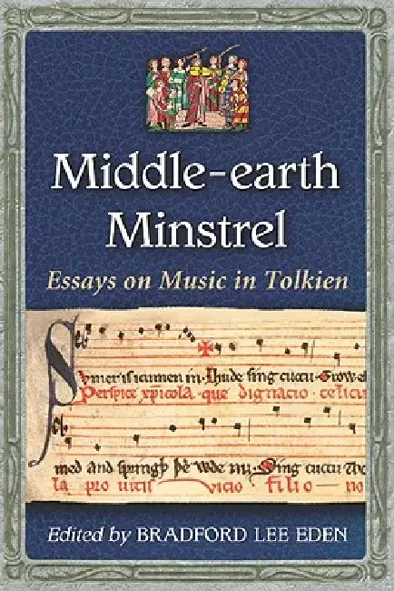 Buy Middle-earth Minstrel (English, Bradford Lee Eden) — BookShops.in