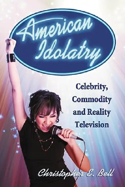 Buy American Idolatry (English, Christopher E. Bell) — BookShops.in
