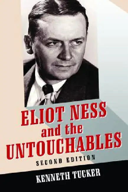 Buy Eliot Ness and the Untouchables (English, Kenneth Tucker) — BookShops.in