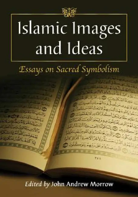 Buy Islamic Images and Ideas (English, John Andrew Morrow) — BookShops.in