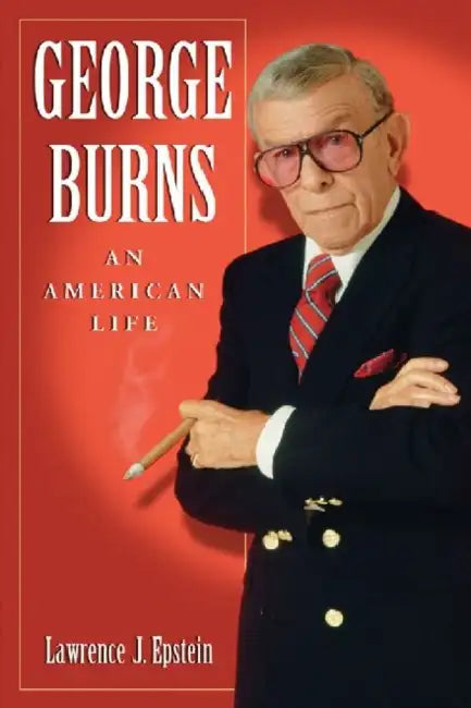 Buy George Burns (English, Lawrence J. Epstein) — BookShops.in