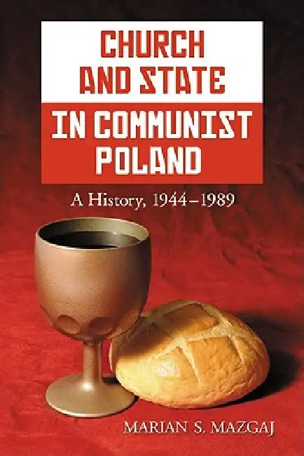 Buy Church and State in Communist Poland (English, Marian S. Mazgaj) — BookShops.in