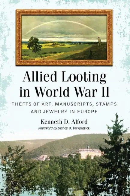 Buy Allied Looting in World War II (English, Kenneth D. Alford) — BookShops.in