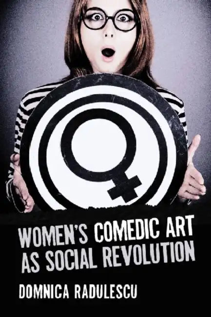 Buy Women's Comedic Art as Social Revolution (English, Domnica Radulescu) — BookShops.in