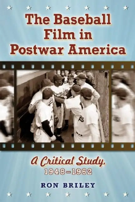 Buy The Baseball Film in Postwar America (English, Ron Briley) β BookShops.in