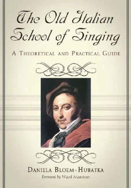 Buy The Old Italian School of Singing (English, Daniela Bloem-Hubatka) — BookShops.in