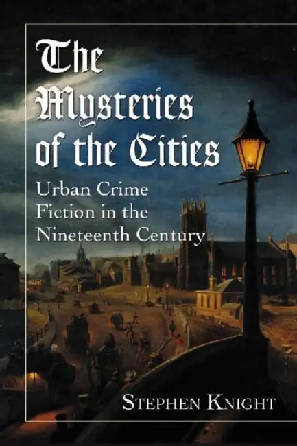 Buy The Mysteries of the Cities (English, Stephen Knight) — BookShops.in