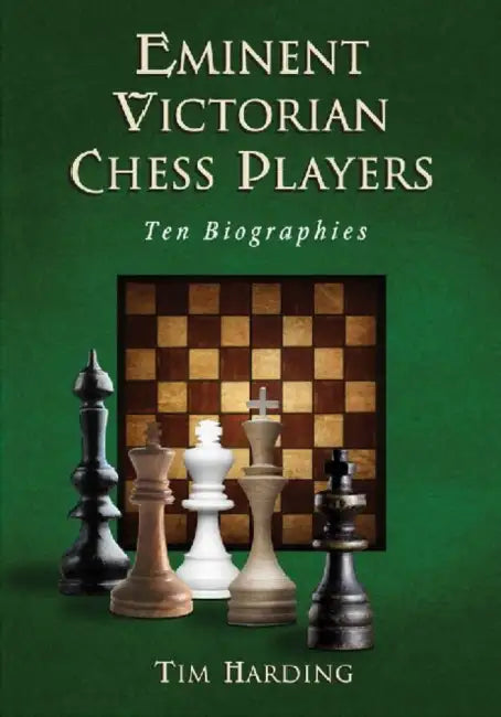 Buy Eminent Victorian Chess Players (English, Tim Harding) — BookShops.in