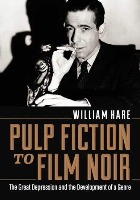 Buy Pulp Fiction to Film Noir (English, William Hare) — BookShops.in