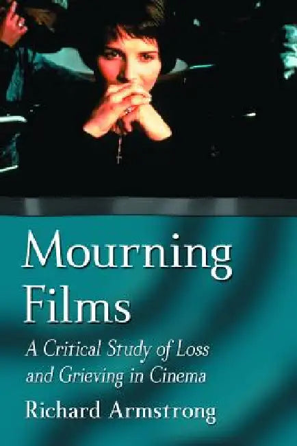 Buy Mourning Films (English, Richard Armstrong) — BookShops.in
