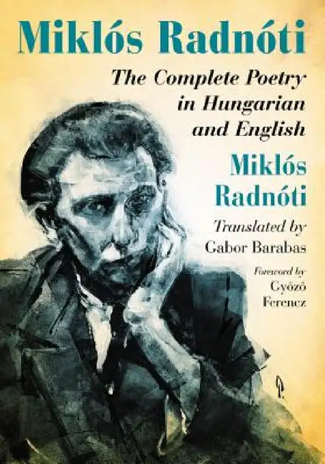 Buy Miklos Radnoti (English, Miklós Radnóti | Gabor Barabas) — BookShops.in
