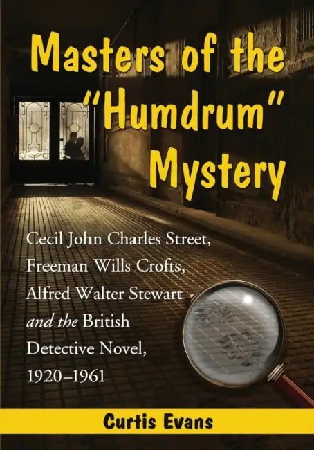 Buy Masters of the Humdrum Mystery (English, Curtis Evans) — BookShops.in