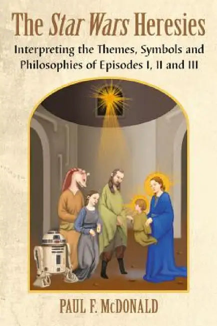 Buy The Star Wars Heresies (English, Paul F. McDonald) — BookShops.in