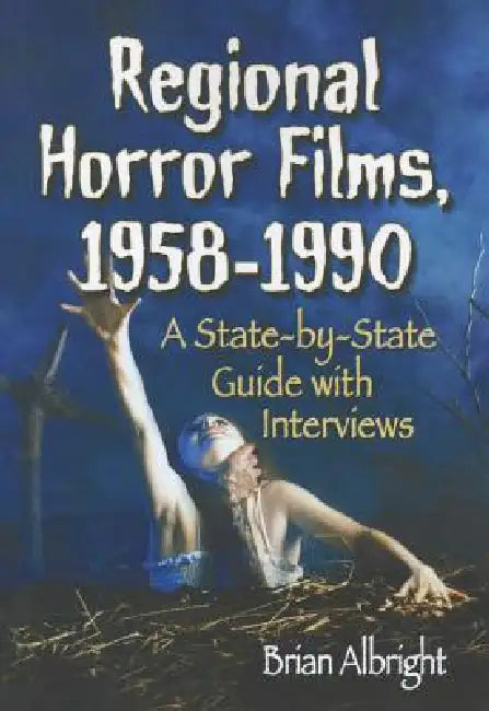 Buy Regional Horror Films, 1958-1990 (English, Brian Albright) — BookShops.in