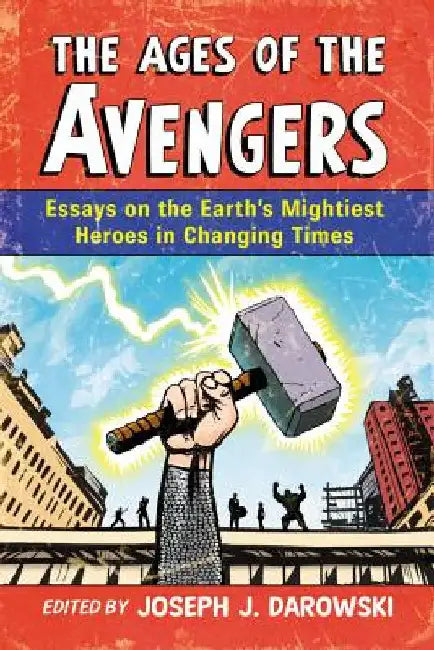 Buy The Ages of the Avengers (English, Joseph J. Darowski) — BookShops.in