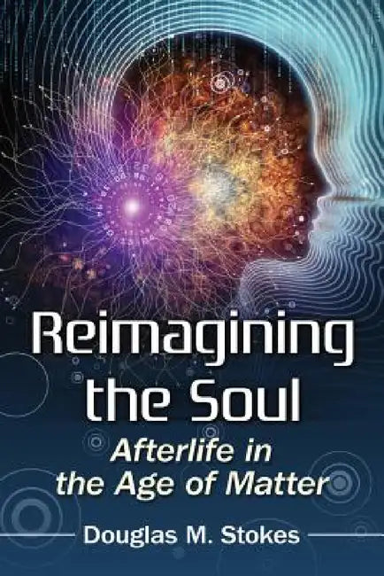 Buy Reimagining the Soul (English, Douglas M. Stokes) — BookShops.in