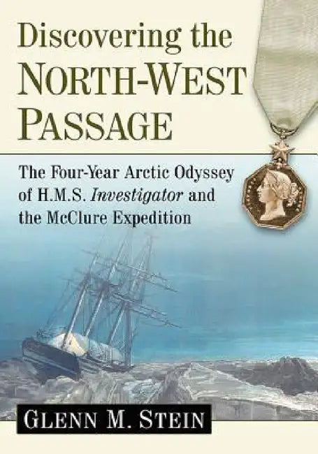 Buy Discovering the North-West Passage (English, Glenn M. Stein) — BookShops.in