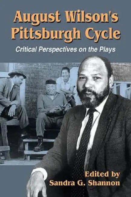 Buy August Wilson's Pittsburgh Cycle (English, Sandra G. Shannon) — BookShops.in
