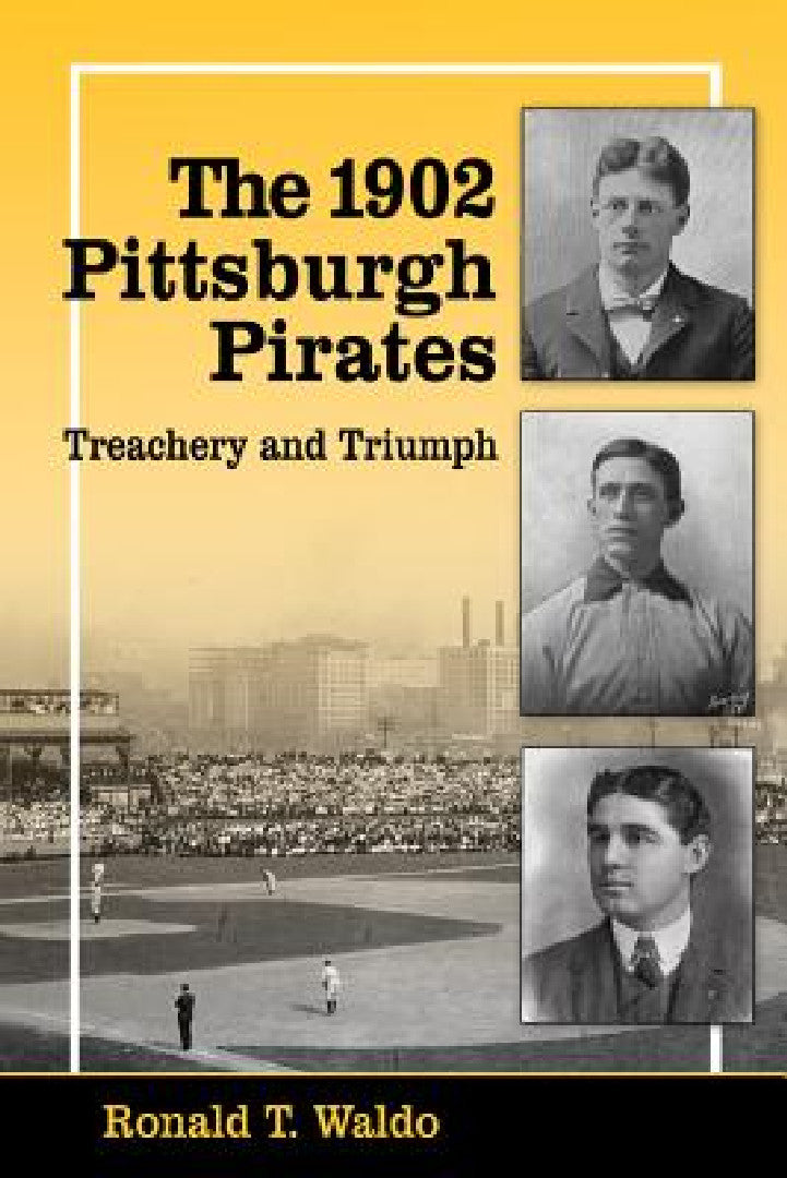 Buy The 1902 Pittsburgh Pirates (English, Ronald T. Waldo) — BookShops.in