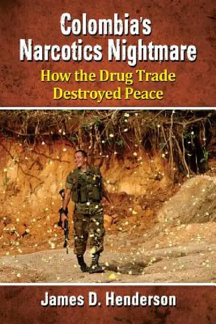 Buy Colombia's Narcotics Nightmare (English, James D. Henderson) — BookShops.in