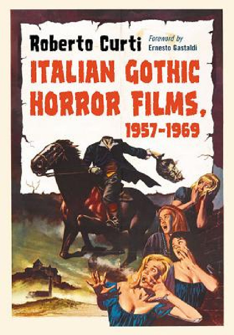 Buy Italian Gothic Horror Films, 1957-1969 (English, Roberto Curti) — BookShops.in