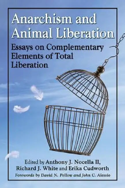 Buy Anarchism and Animal Liberation (English, Anthony J. Nocella | Richard J. White | Erika Cudworth) — BookShops.in