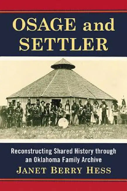 Buy Osage and Settler (English, Janet Berry Hess) — BookShops.in